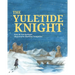 The Yuletide Knight