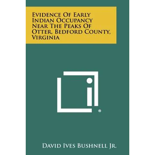 Evidence of Early Indian Occupancy Near the Peaks of Otter, Bedford County, Virginia