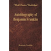 Autobiography of Benjamin Franklin (World Classics, Unabridged)\