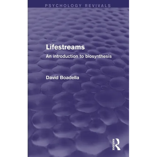 Lifestreams: An Introduction to Biosynthesis
