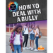How to Deal with a Bully