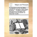A Compendium of the Holy Bible: Wherein the Contents of Each Chapter Are Given: ... to Which Is Prefixed, a Brief Account of the History and Excellenc