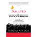 Insulted By Ungodliness: Raising a generation of the provoked in every nation