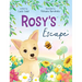 Rosy's Escape