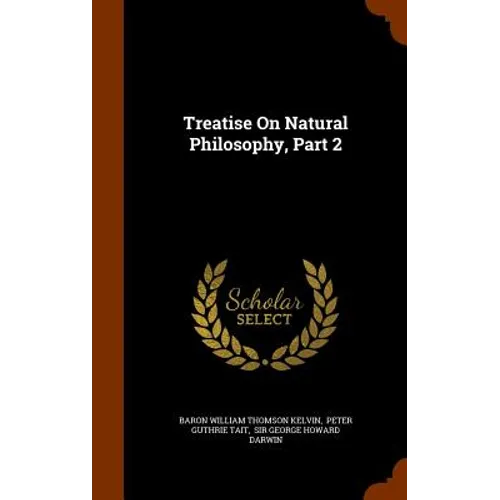 Treatise On Natural Philosophy, Part 2