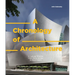 A Chronology of Architecture: A Cultural Timeline from Stone Circles to Skyscrapers