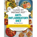 The I Love My Instant Pot(r) Anti-Inflammatory Diet Recipe Book: From Orange Ginger Salmon to Apple Crisp, 175 Easy and Delicious Recipes That Reduce