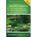 Almost Autism: Recovering Children from Sensory Processing Disorder: A Reference for Parents and Practitioners