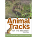 Animal Tracks of the Midwest Field Guide: Easy-To-Use Guide with 55 Track Illustrations