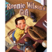 Ronnie Wilson's Gift