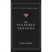 The Polished Persona: Your Go-To Guide For Being More Elegant