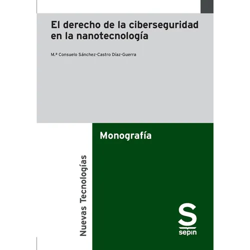El derecho de la ciberseguridad en la nanotecnología