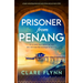 Prisoner from Penang: A Heart-Wrenching Historical Novel of Love and Survival in Ww2
