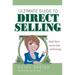 Ultimate Guide to Direct Selling: Simple Ideas to Increase Sales and Recruiting