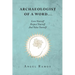 Archaeologist of a Word...: Love Yourself Respect Yourself And Value Yourself