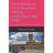 Archimedes to Ford: Invention History celebrated after 1943: A chronological and photographic documentary
