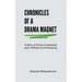 Chronicles Of A Drama Magnet: A Story of Chaos, Comebacks, and a Whole Lot of Swearing