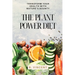 The Plant Power Diet: Transform Your Health with Nature's Bounty