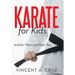Karate for Kids and for Mom and Dad, Too