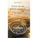 Where are the Watchmen: America's Spiritual and Moral Decline