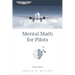 Mental Math for Pilots: A Study Guide