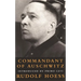Commandant at Auschwitz: The Autobiographys of Rudolf Hoess
