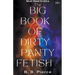 The Big Book of Dirty Panty Fetish