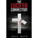 The Lucifer Connection: Special Edition