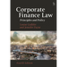 Corporate Finance Law: Principles and Policy