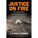 Justice on Fire: The Kansas City Firefighters Case and the Railroading of the Marlborough Five
