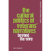 The Cultural Politics of Veterans' Narratives: Beyond the Wire