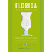 Florida Cocktails: An Elegant Collection of Over 100 Recipes Inspired by the Sunshine State