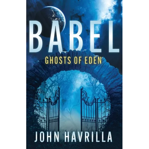 Babel: Ghosts of Eden