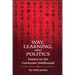 Way, Learning, and Politics: Essays on the Confucian Intellectual