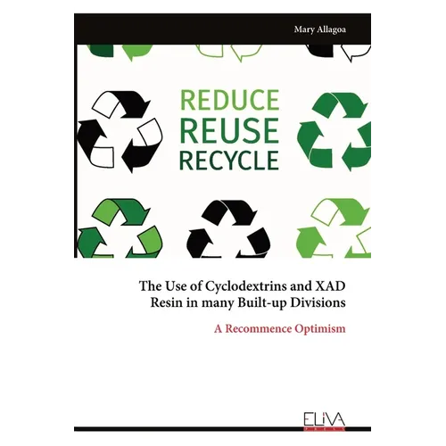 The Use of Cyclodextrins and XAD Resin in many Built-up Divisions
