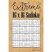 Extreme 16 x 16 Sudoku: Mega Sudoku featuring 55 HARD Sudoku Puzzles and Solutions