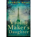 The Violin Maker's Daughter: Absolutely heartbreaking World War 2 historical fiction