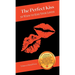 The Perfect Kiss: 50 Ways to Kiss Your Lover
