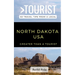 Greater Than a Tourist- North Dakota USA: 50 Travel Tips from a Local