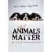 Why Animals Matter: The Case for Animal Protection