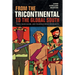 From the Tricontinental to the Global South: Race, Radicalism, and Transnational Solidarity