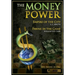 The Money Power: Empire of the City and Pawns in the Game