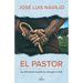 El Pastor: Le Ofrecieron El Palacio; Escogió El Redil / The Shepherd: They Offered Him the Palace, But He Chose the Stables