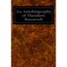 An Autobiography of Theodore Roosevelt