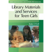 Library Materials and Services for Teen Girls