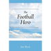 The Football Hero