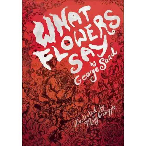 What Flowers Say: And Other Stories