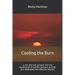 Cooling the Burn: A Raw and Real Glimpse Into the Experience of Teacher Burnout as Lived by a Dedicated and Effective Teacher