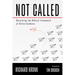 Not Called: Recovering the Biblical Framework of Divine Guidance