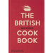 The British Cookbook: Authentic Home Cooking Recipes from England, Wales, Scotland, and Northern Ireland